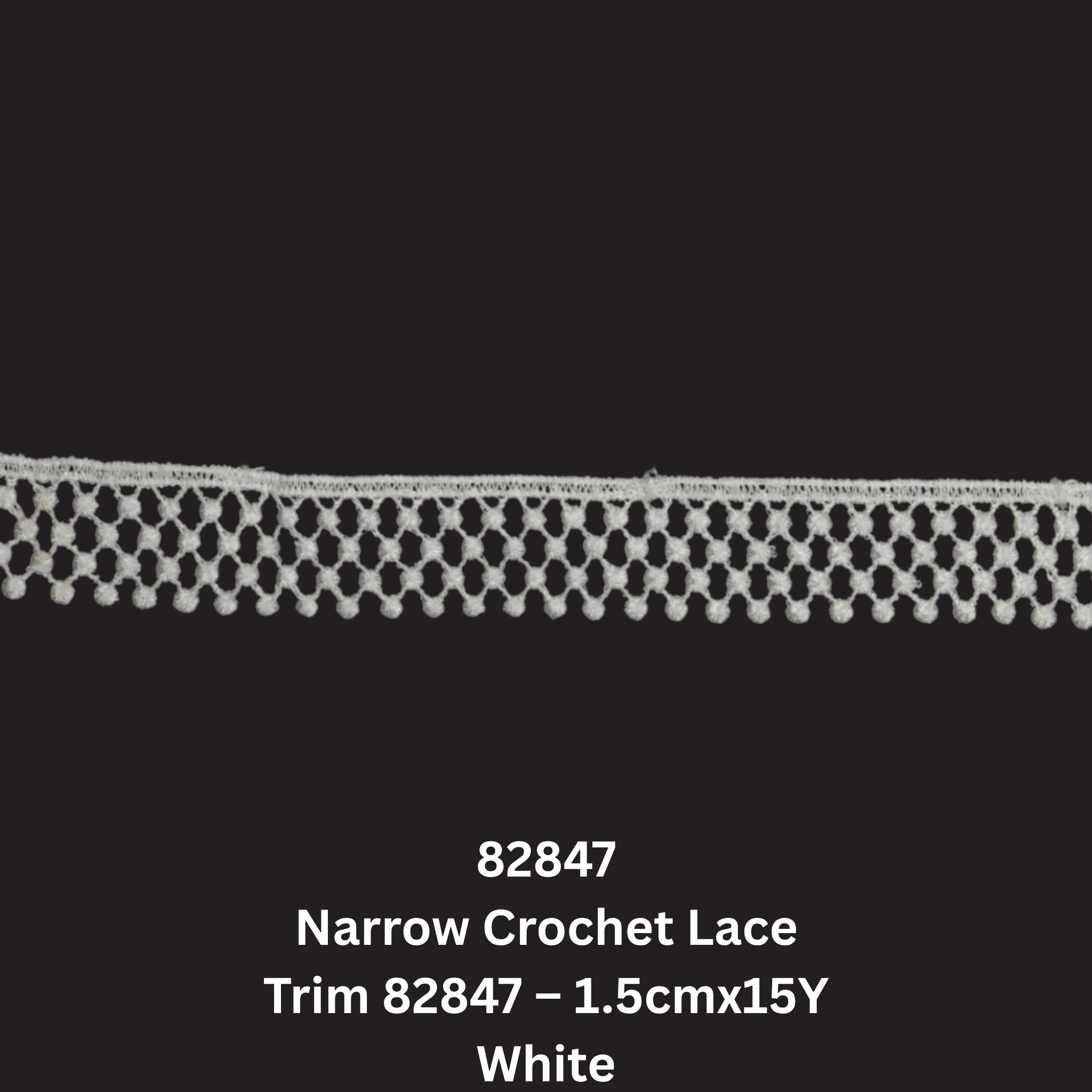 Narrow Crochet Lace Trim  1.5cmx15Y (82847)